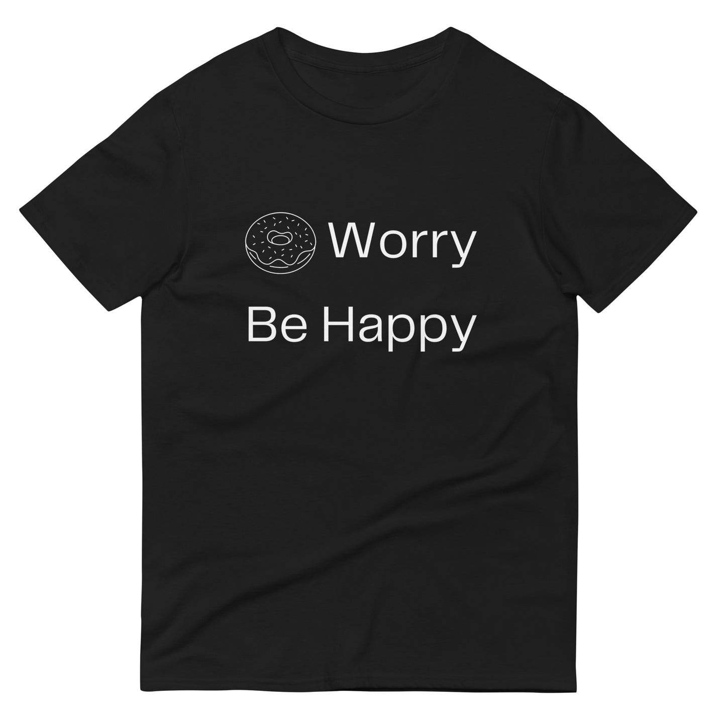 Donut Worry, Be Happy | Short-Sleeve T-Shirt