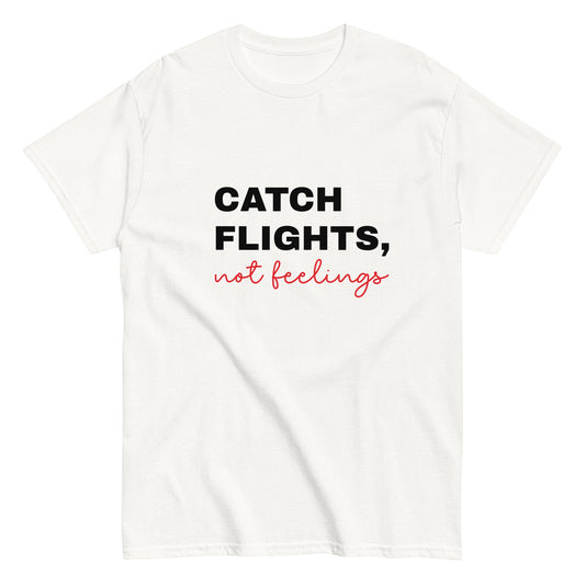 Men's classic tee - CATCH FLIGHTS, not feelings - Premium  from Aussie CartFiller - Just $29.50! Shop now at Aussie CartFiller