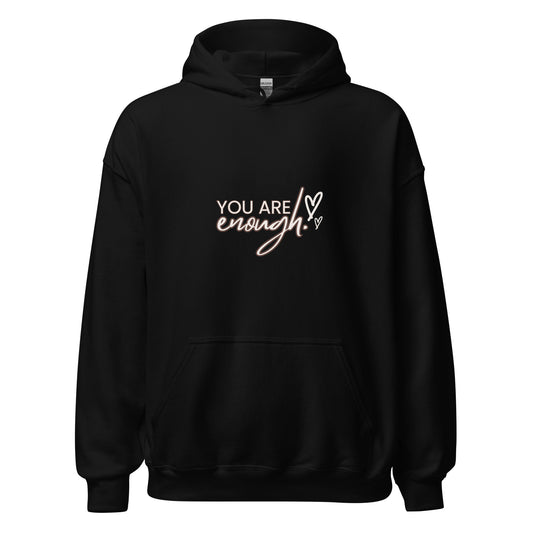 Unisex Hoodie - YOU ARE ENOUGH