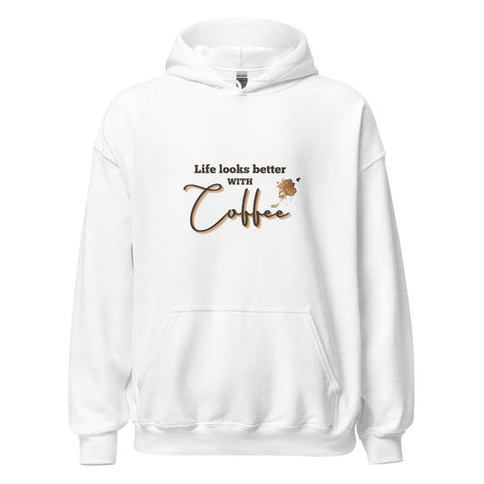 Unisex Hoodie - LIFE LOOKS BETTER WITH COFFEE