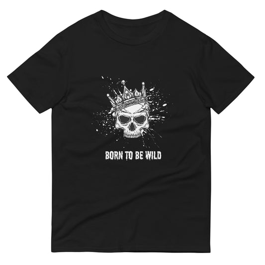 Short-Sleeve T-Shirt - BORN TO BE WILD