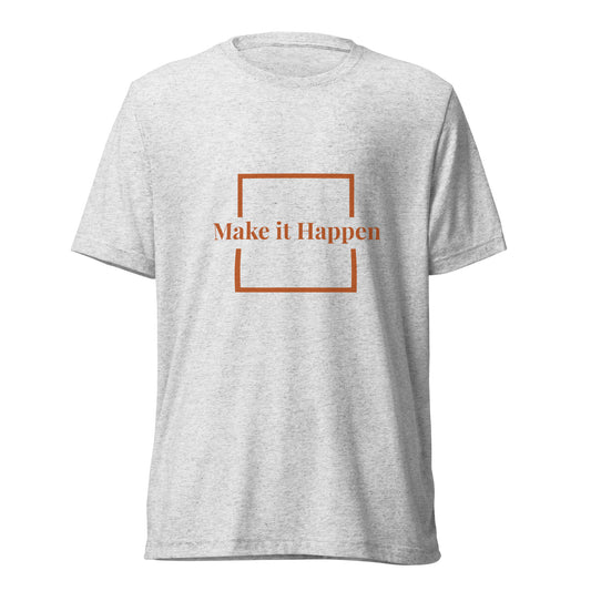 Short sleeve t-shirt - MAKE IT HAPPEN - Premium  from Aussie CartFiller - Just $37.50! Shop now at Aussie CartFiller